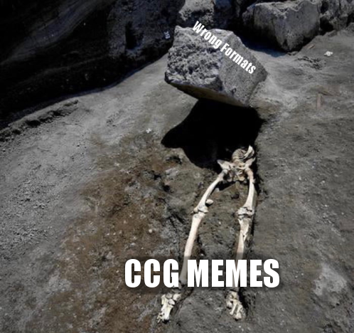 ccgmemeswrongformat.png
