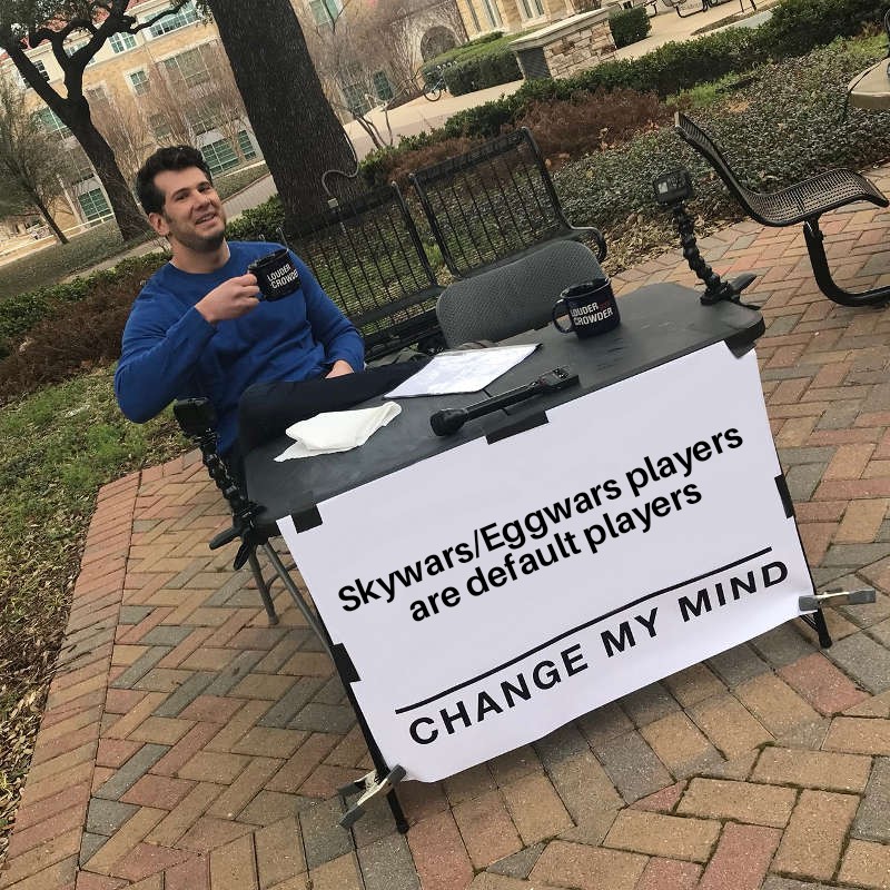 Change My Mind 31072019134855.jpg