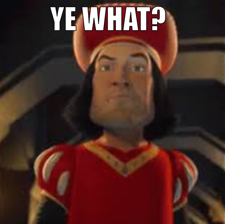 Lord Farquaad Meme Template