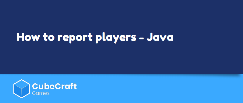 howtoreportplayersjava.png