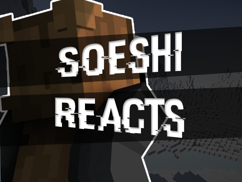 Soeshi reacts.png