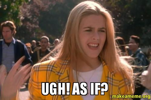 ugh-As-if.jpg