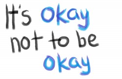 its-ok-not-to-be-ok-inspirational-quotes-250x163.jpg